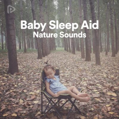 پلی لیست Baby Sleep Aid: Nature Sounds