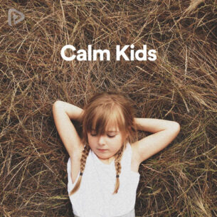پلی لیست Calm Kids