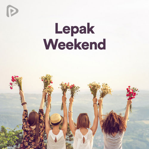 پلی لیست Lepak Weekend