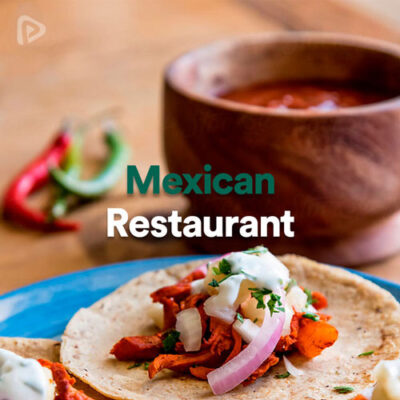 پلی لیست Mexican Restaurant
