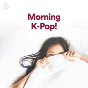 پلی لیست Morning K-Pop!
