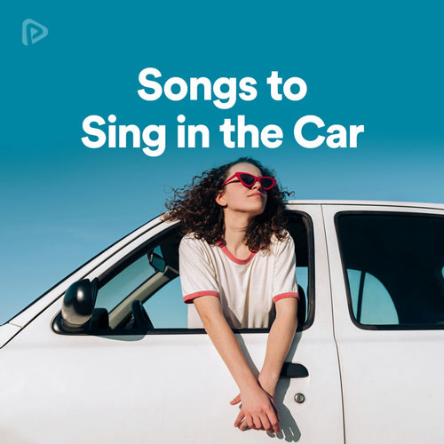 پلی لیست Songs to Sing in the Car