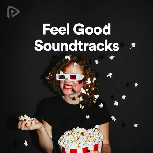 پلی لیست Feel Good Soundtracks