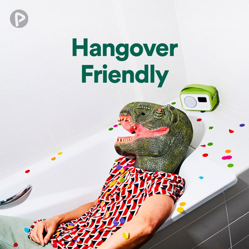 پلی لیست Hangover Friendly