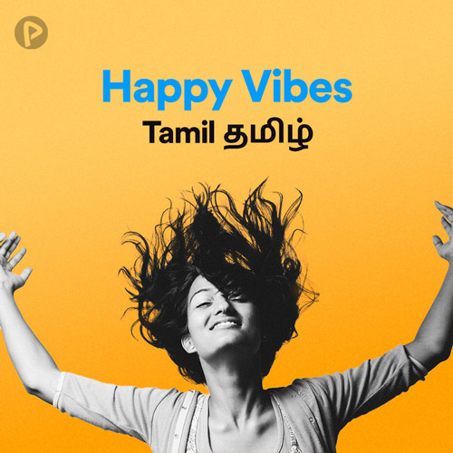 پلی لیست Happy Vibes Tamil