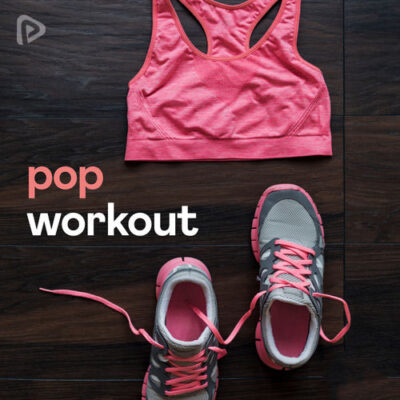 Pop Workout Playlist