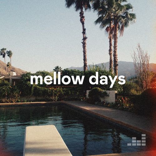 Mellow Days Playlist