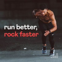 Run Better, Rock Faster