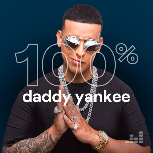 100 Daddy Yankee