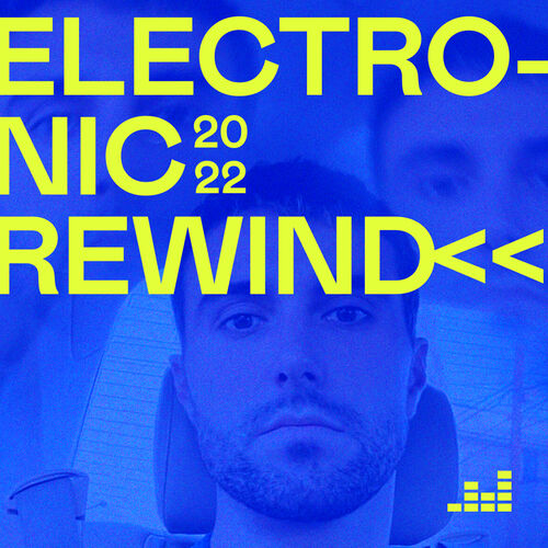 Electronic Rewind 2022